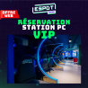 Réservation station PC VIP