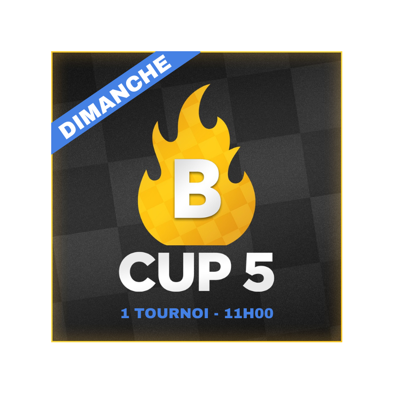 Pass joueur : Dimanche - 11H00 [B-CUP 5]