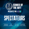 Billet spectateurs 2 JOURS [Echoes of the Rift]