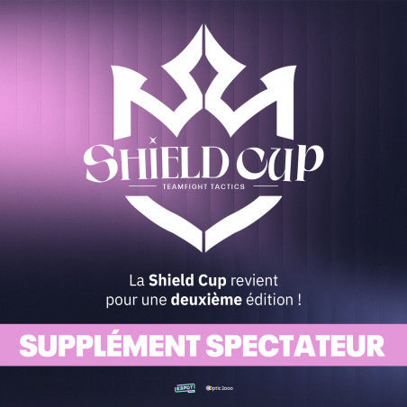Supplément +spectateur [SHIELD CUP 2]