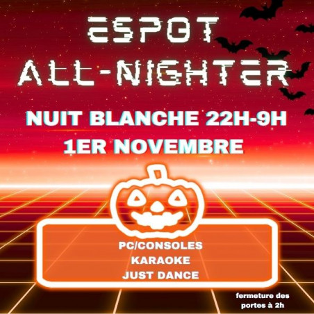 ESPOT : ALL NIGHTER [HALLOWEEN]👻